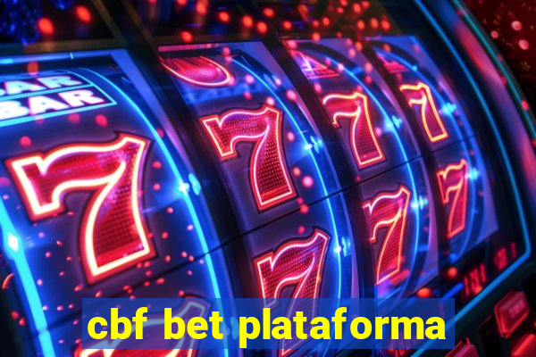 cbf bet plataforma